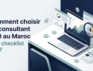 Comment choisir un consultant SEO au Maroc — la checklist 2027